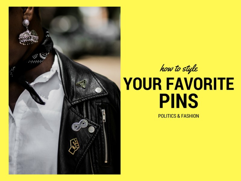 How to Style Your Favorite Pins